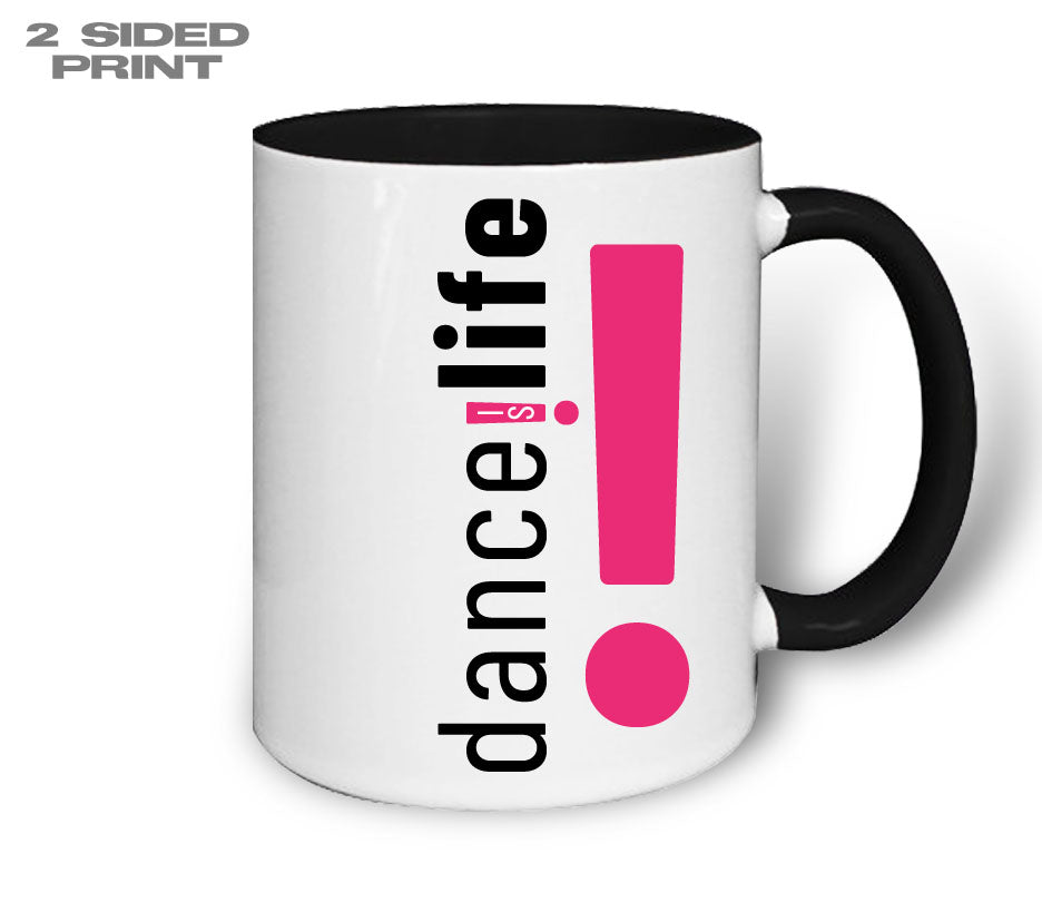 Dance Is Life Exclamation Mug